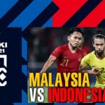 Prediksi Malaysia vs Indonesia, 19:30 pada 19 Desember – Piala AFF
