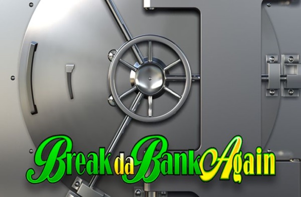Break Da Bank Again Memecahkan brankas bank di Casino