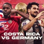 Prediksi Kosta Rika vs Jerman 02:00 pada 2 Desember – Piala Dunia 2022